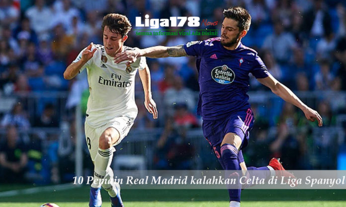 Real Madrid, Celta, Liga Spanyol, Liga178 News