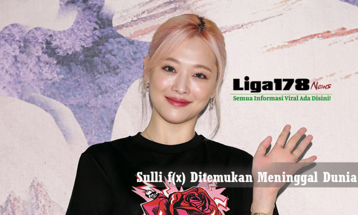 Sulli f(x), bunuh diri, Korea Selatan, Liga178 News