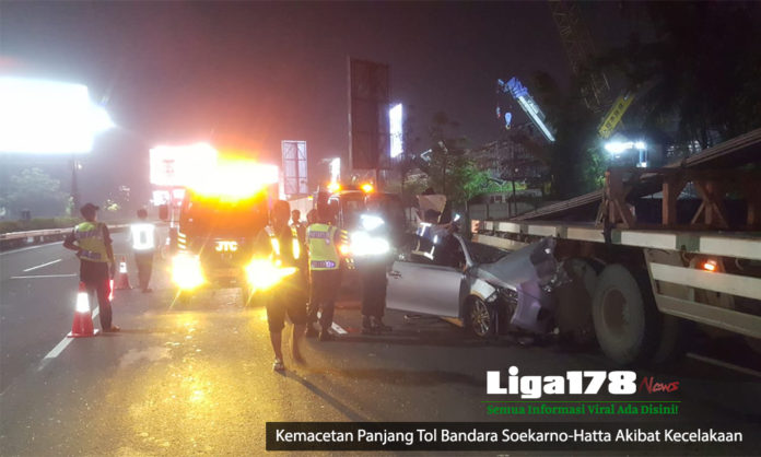 Tol Bandara Soetta, Macet, Bandara Soekarno Hatta, Kecelakaan, Liga178 news