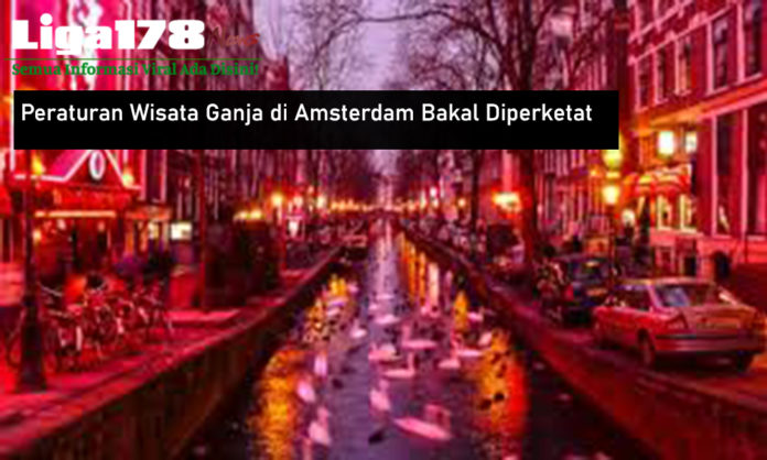 Peraturan Wisata Ganja di Amsterdam Bakal Diperketat Negara