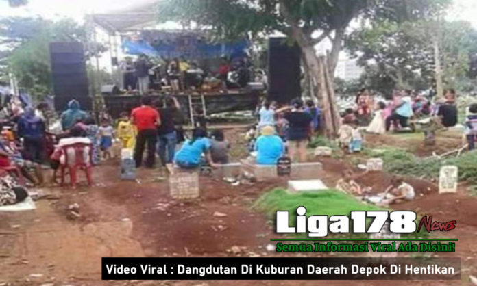 Video Viral : Dangdutan Di Kuburan Daerah Depok Di Hentikan