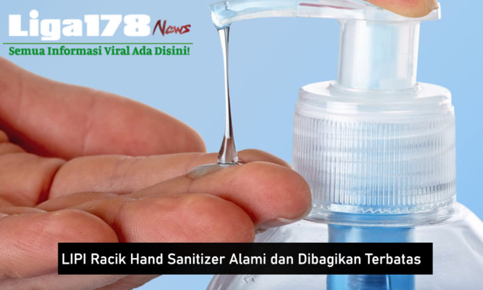 LIPI Racik Hand Sanitizer Alami dan Di bagikan Terbatas