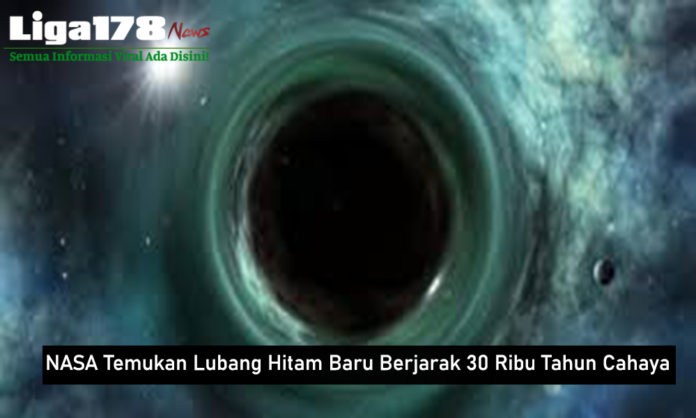 NASA Temukan Lubang Hitam Baru Berjarak 30 Ribu Tahun Cahaya