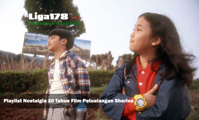 Liga178 News, Sherina, film, lagu